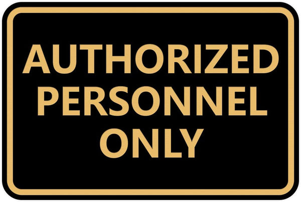 Signs IMPRUE Classic Framed Authorized Personnel Only Sign (Black Gold)
