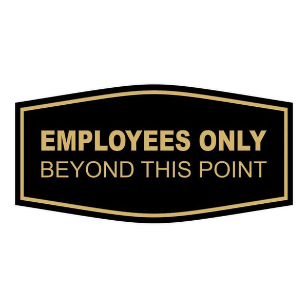 Fancy Employees Only Beyond This Point Sign (Black/Gold)