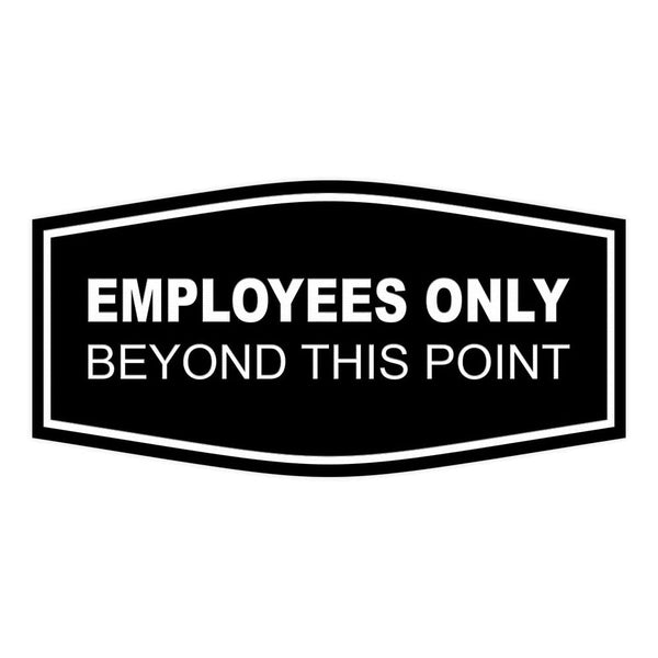 Fancy Employees Only Beyond This Point Sign (Black)