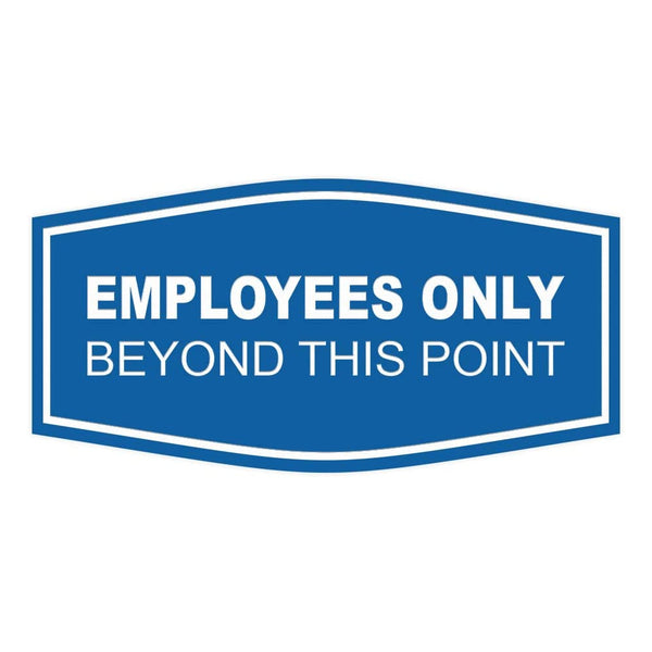 Fancy Employees Only Beyond This Point Sign (Blue)