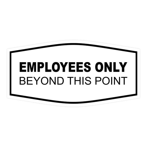 Fancy Employees Only Beyond This Point Sign (White)