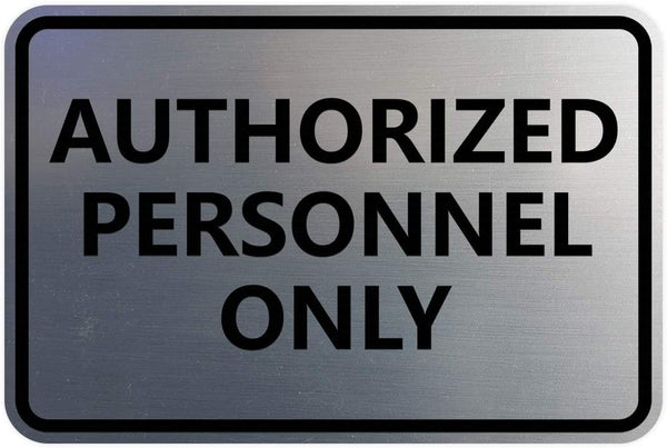 Signs IMPRUE Classic Framed Authorized Personnel Only Sign (Brushed Silver)