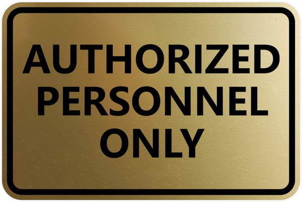 Signs imprue Classic Framed Authorized Personnel Only Sign (Brushed Gold)