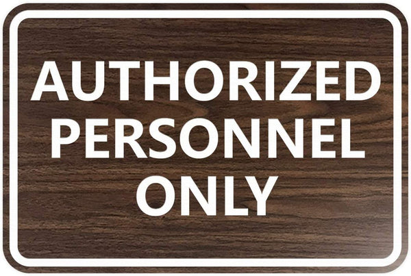 Signs IMPRUE Classic Framed Authorized Personnel Only Sign (Walnut)