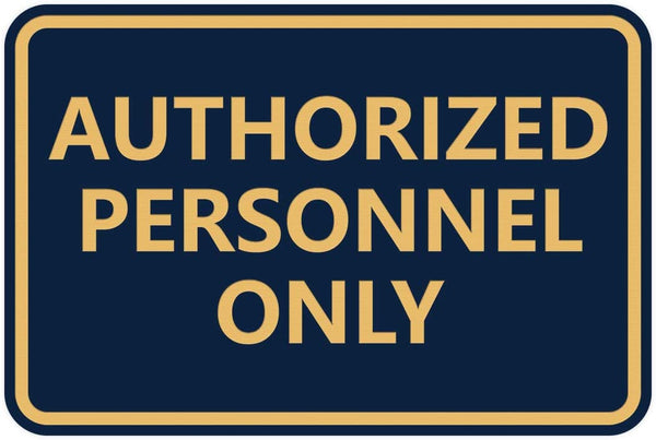 Signs IMPRUE Classic Framed Authorized Personnel Only Sign (Navy Blue/Gold)